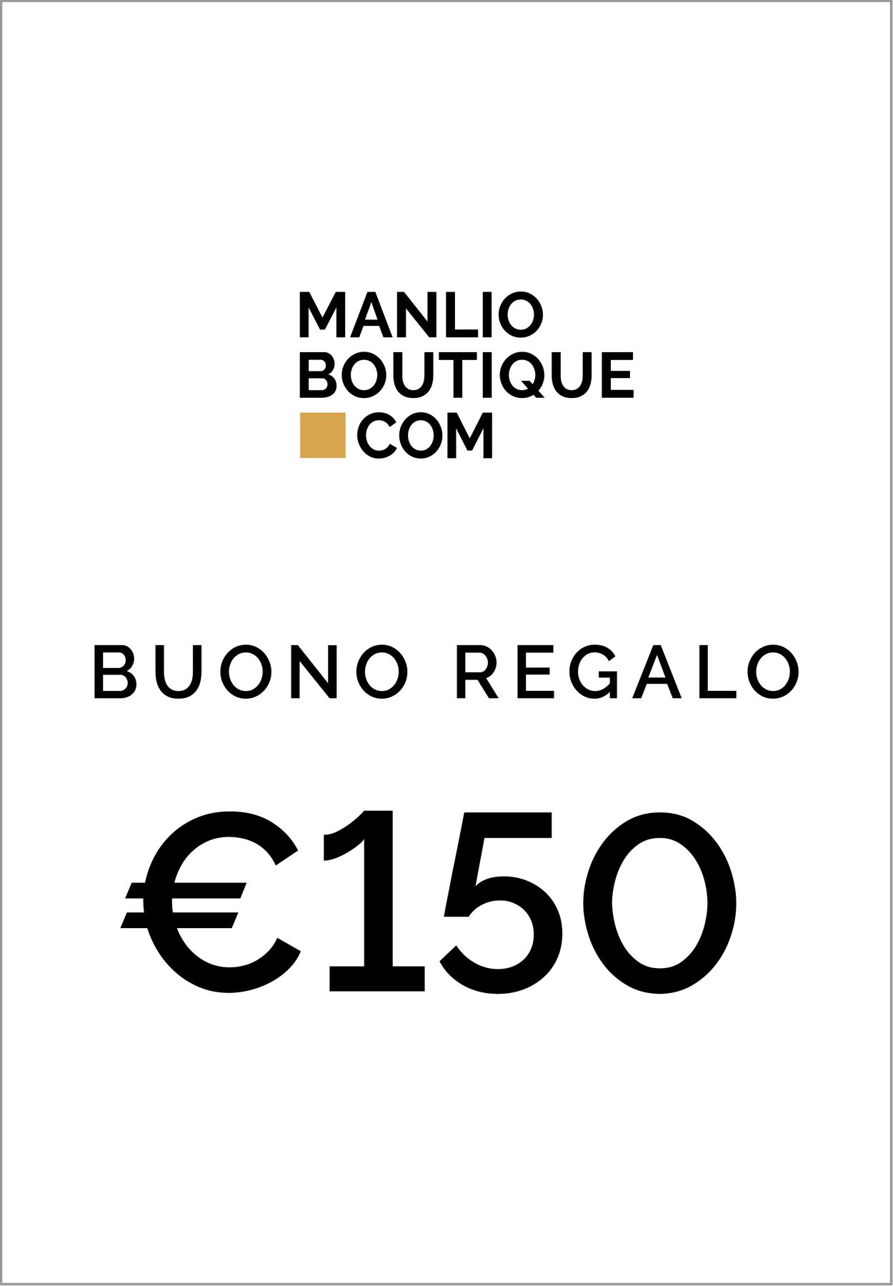 MANLIO BUONO REGALO DA €150,00