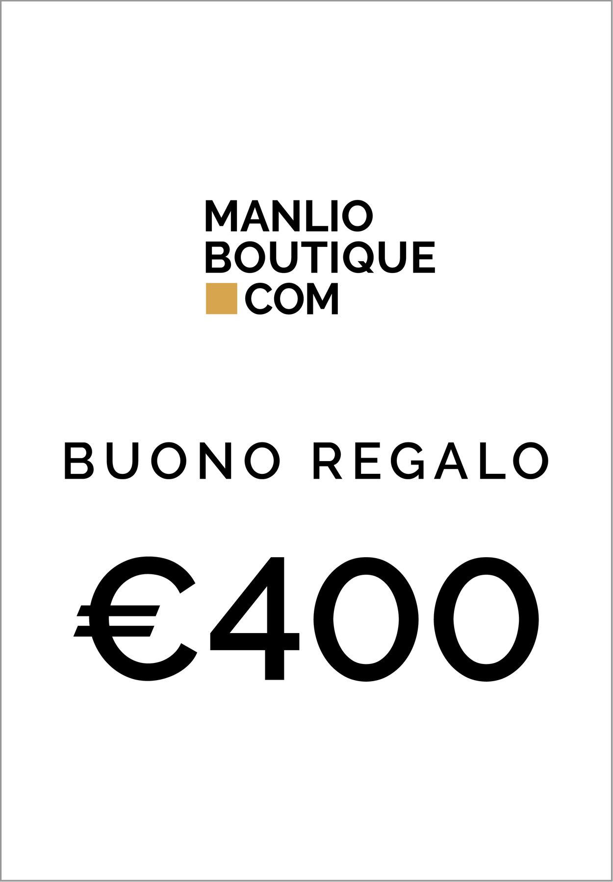 MANLIO BUONO REGALO DA €400,00