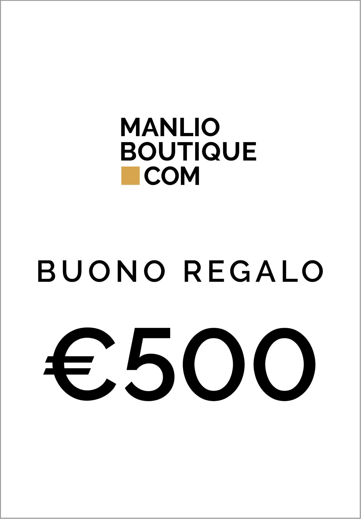 MANLIO BUONO REGALO DA €500,00