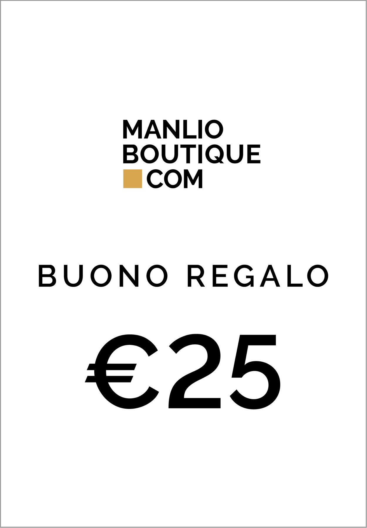 MANLIO BUONO REGALO DA €25,00